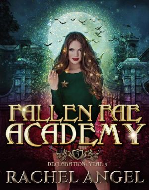 [Fallen Fae Academy 03] • Declaration Year 3